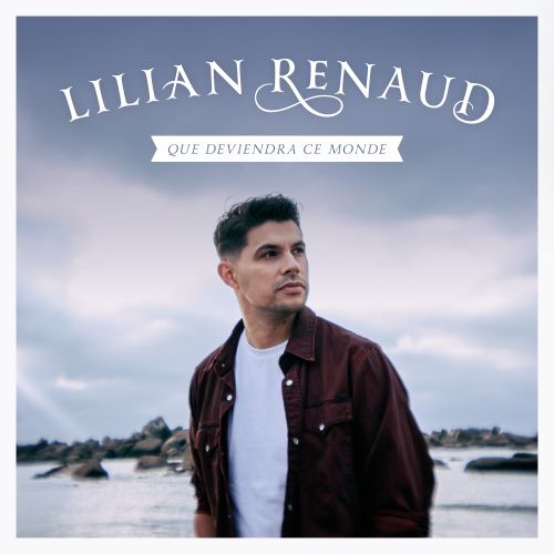 Lilian Renaud : un retour lumineux avec "Que deviendra ce monde" episode artwork
