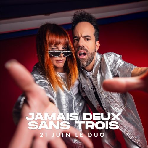 21 Juin Le Duo questionne l’amour dans "Jamais Deux Sans Trois" episode artwork