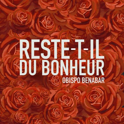 Bénabar dévoile "Reste-t-il du bonheur" et cap sur l’Olympia en 2026 ! Bénabar dévoile "Reste-t-il du bonheur" et cap sur l’Olympia en 2026 !